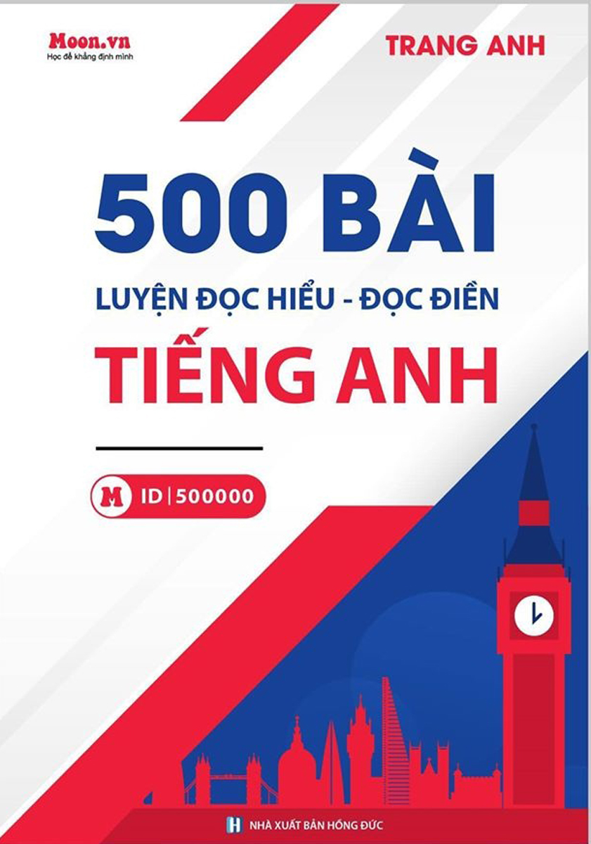 500 Bài Luyện Đọc Hiểu - Đọc Điền Tiếng Anh