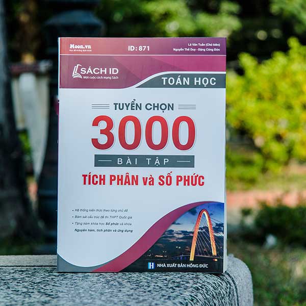 tuyen-chon-3000-bai-tap-tich-phan-va-so-phuc.