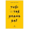 [Tải sách] Tuổi Trẻ Hoang Dại PDF.