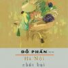 [Tải sách] Hà Nội – Chút Bụi Trên Vai Người PDF.
