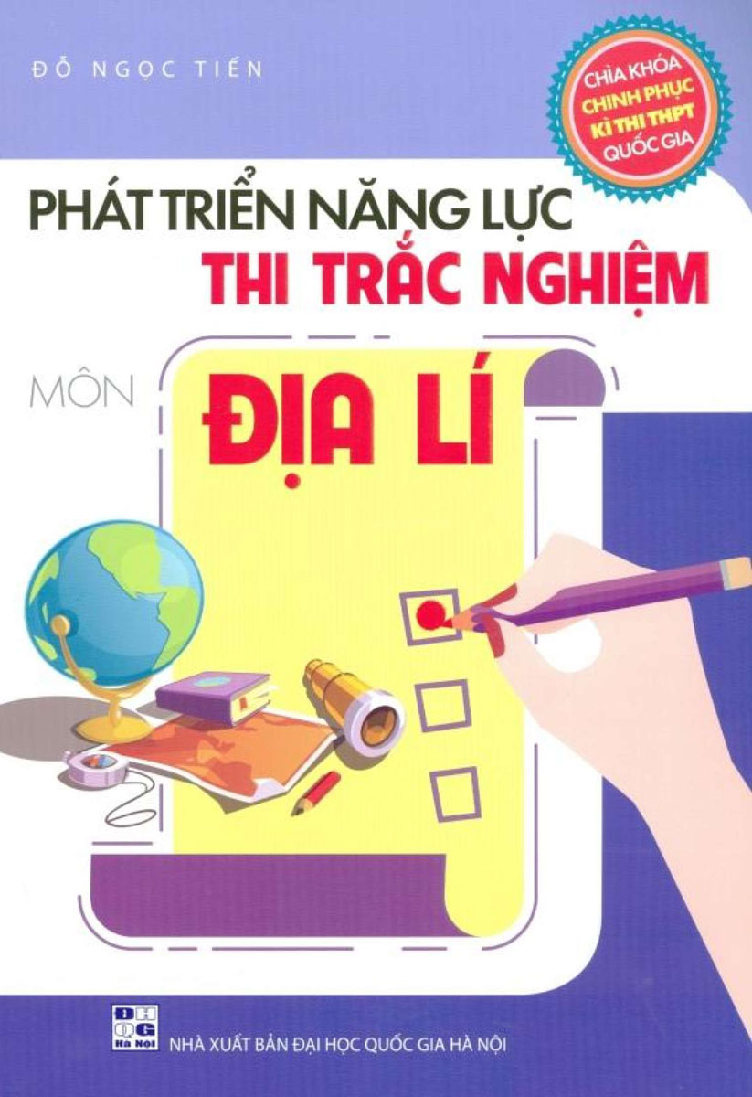 Phát Triển Năng Lực Thi Trắc Nghiệm Môn Địa Lí