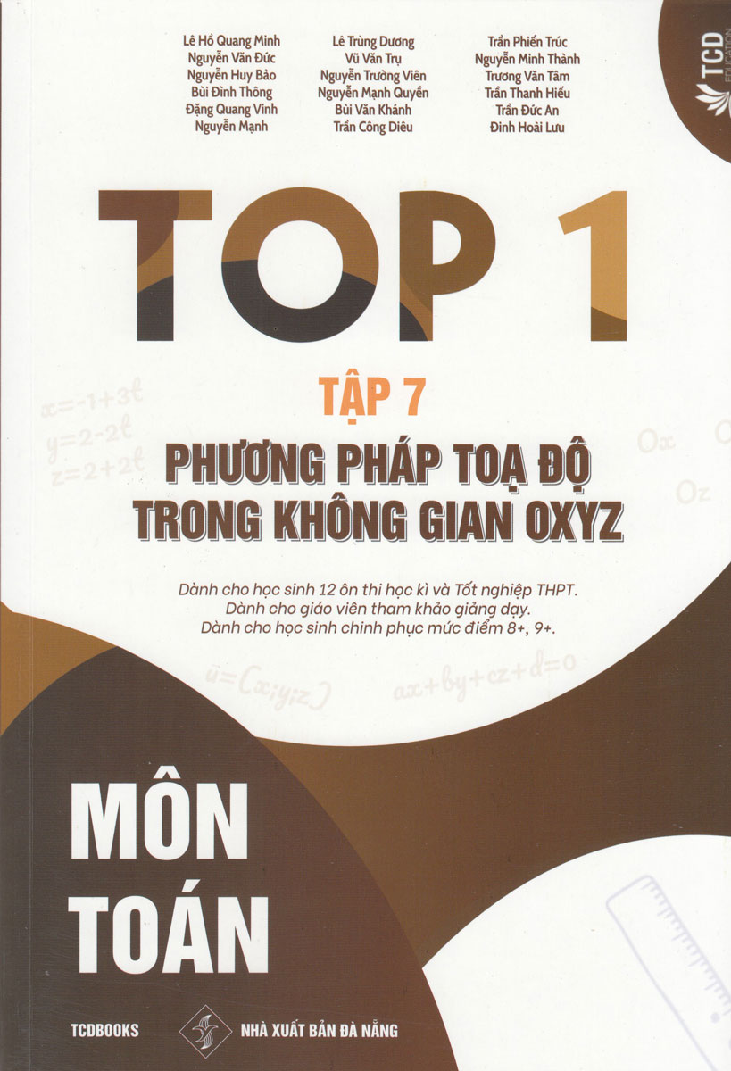 Top 1 Môn Toán Tập 7 - Phương Pháp Tọa Độ Trong Không Gian OXYZ