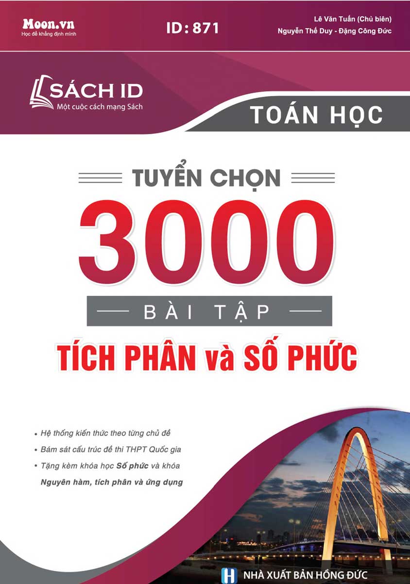 Tuyển Chọn 3000 Bài Tập Tích Phân Và Số Phức