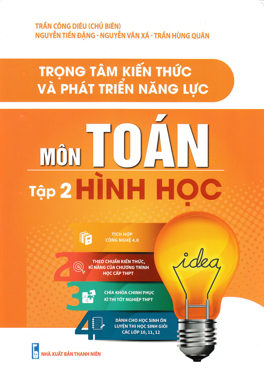 Trọng Tâm Kiến Thức Và Phát Triển Năng Lực Môn Toán Tập 2: Hình Học