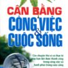 [Tải sách] Phút Dành Cho Bạn – Cân Bằng Công Việc Và Cuộc Sống PDF.