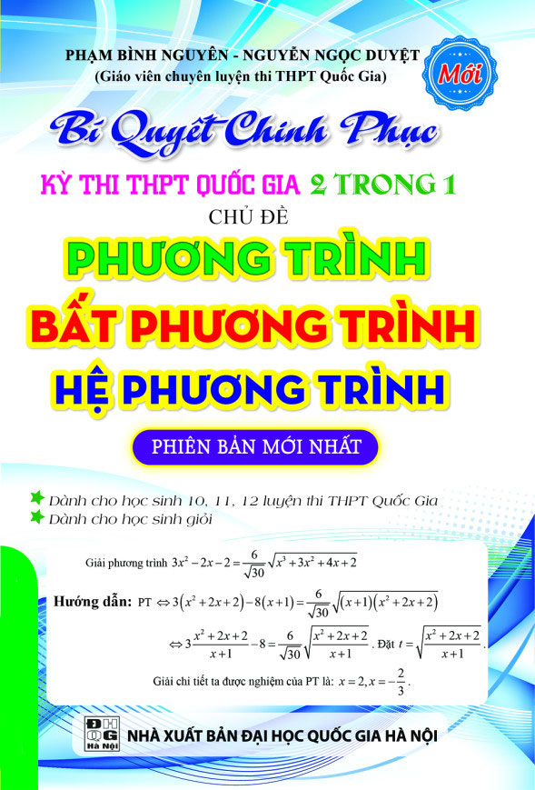 Bí Quyết Chinh Phục Kì Thi THPT QG 2 Trong 1 Phương Trình, Bất Phương Trình, Hệ Phương Trình