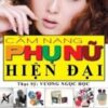 [Tải sách] Cẩm Nang Phụ Nữ Hiện Đại – Tái bản 05/09/2009 PDF.