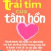 [Tải sách] Trái Tim Của Tâm Hồn – Tái bản 09/07/2007 PDF.