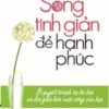 [Tải sách] Sống Tinh Giản Để Hạnh Phúc PDF.