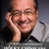 [Tải sách] Tun Dr Mahathir Mohamad – Hồi Ký Chính Trị PDF.