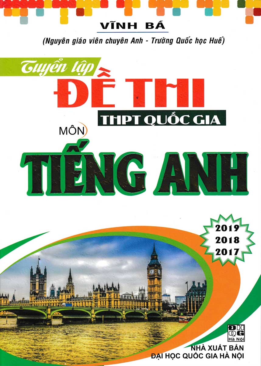 Tuyển Tập Đề Thi THPT Quốc Gia Môn Tiếng Anh