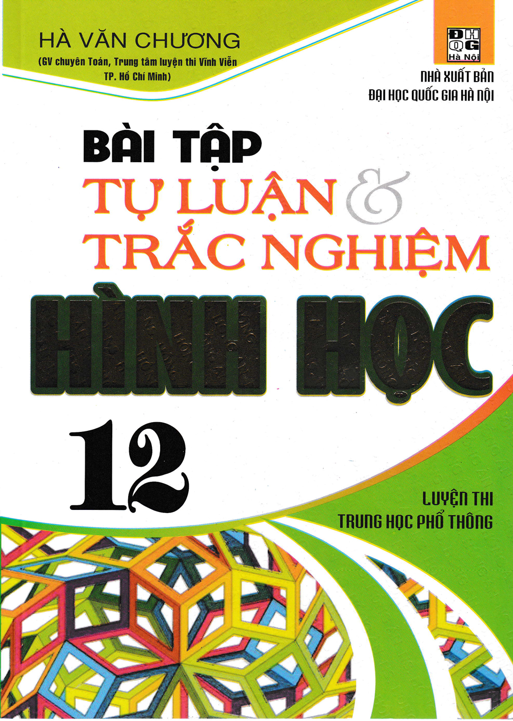 [Tải sách] Bài Tập Tự Luận Và Trắc Nghiệm Hình Học 12 PDF