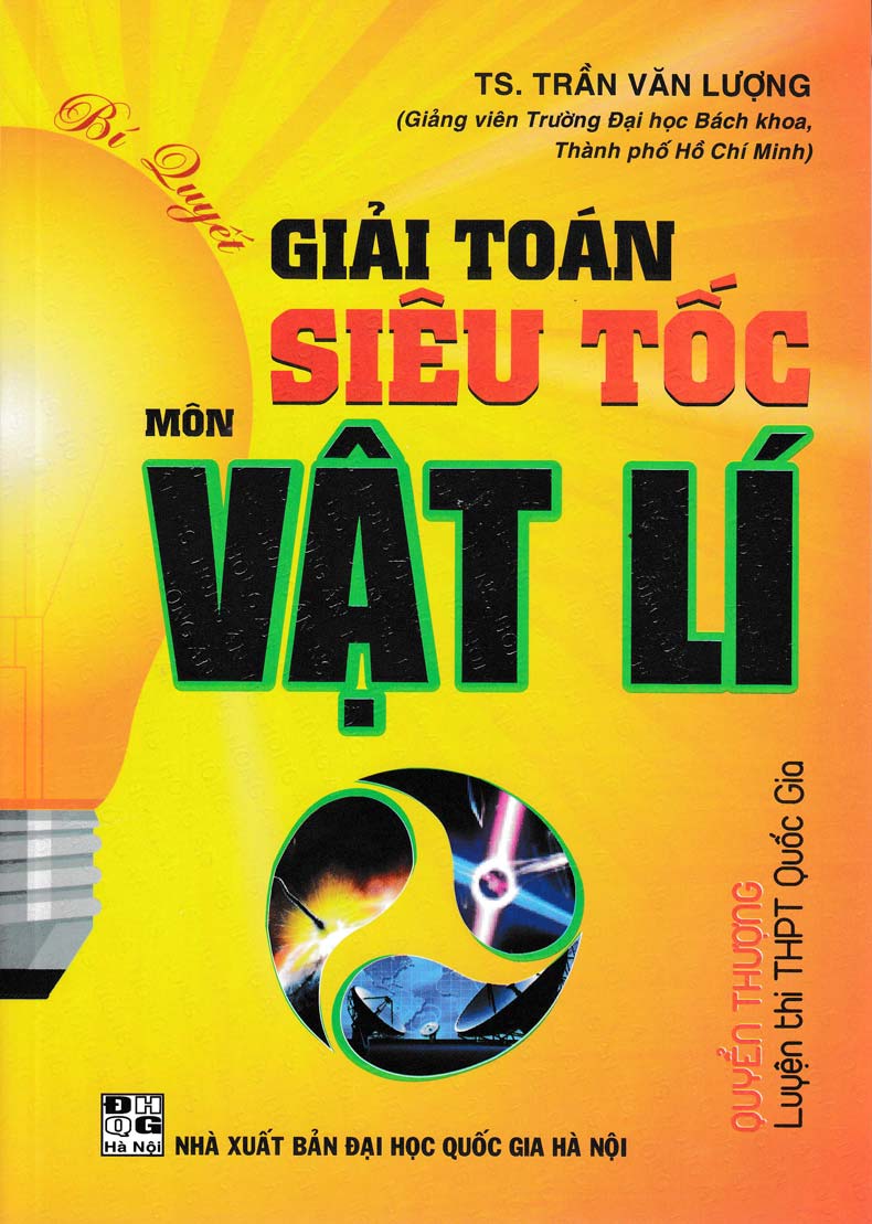 [Tải sách] Bí Quyết Giải Toán Siêu Tốc Môn Vật Lí – Quyển Thượng PDF