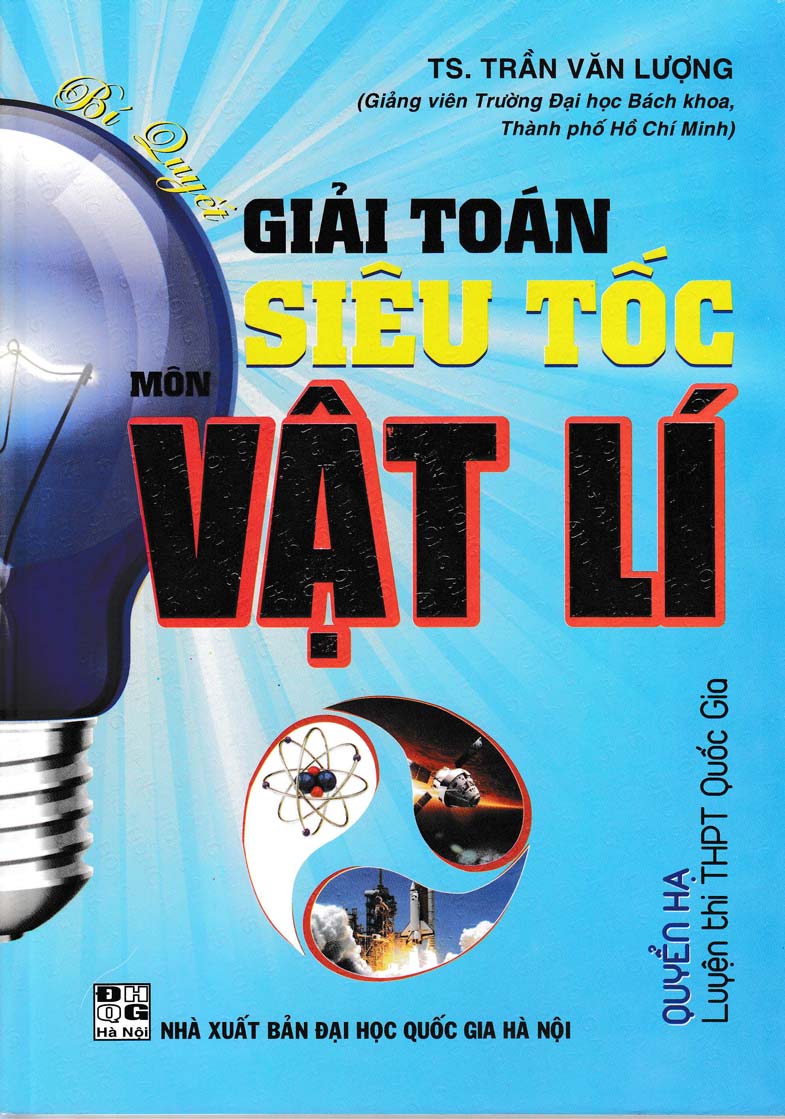 [Tải sách] Bí Quyết Giải Toán Siêu Tốc Môn Vật Lí – Quyển Hạ PDF