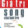 [Tải sách] Những Giá Trị Sống Cho Tuổi Trẻ – Tái bản 12/11/2011 PDF.