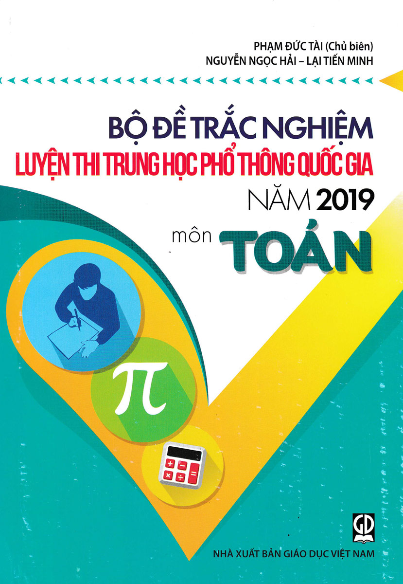 Bộ Đề Trắc Nghiệm Luyện Thi THPT Quốc Gia Năm 2019 Môn Toán