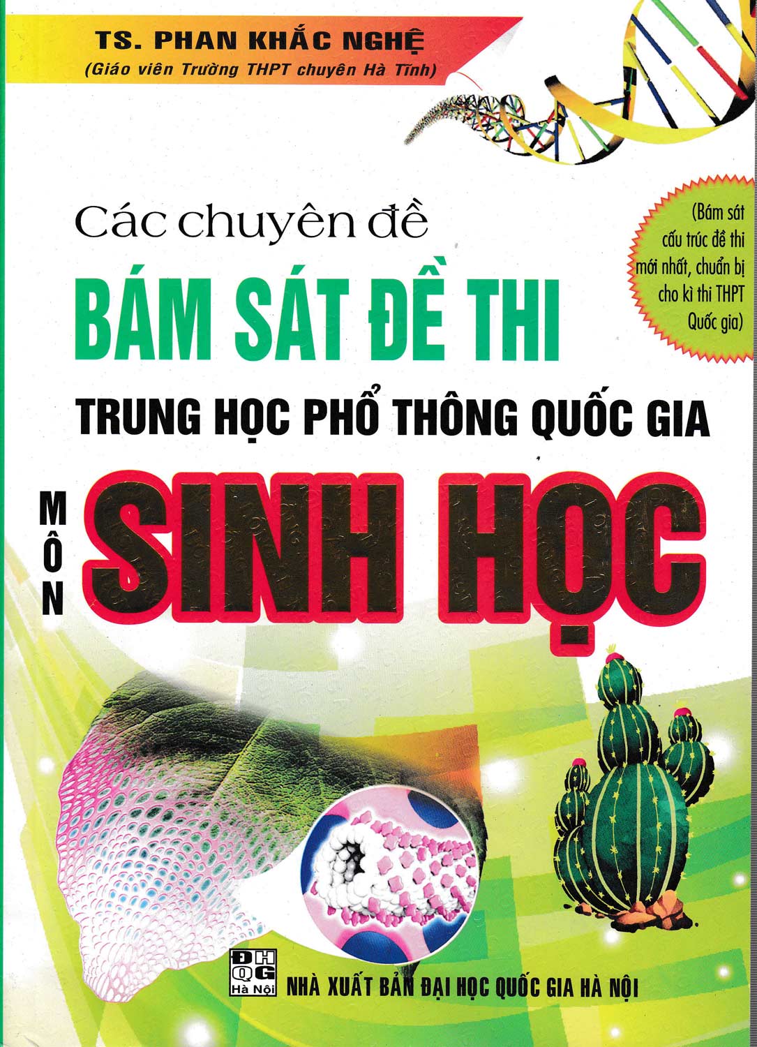 Các Chuyên Đề Bám Sát Kỳ Thi THPT Quốc Gia Sinh Học (Phan Khắc Nghệ)