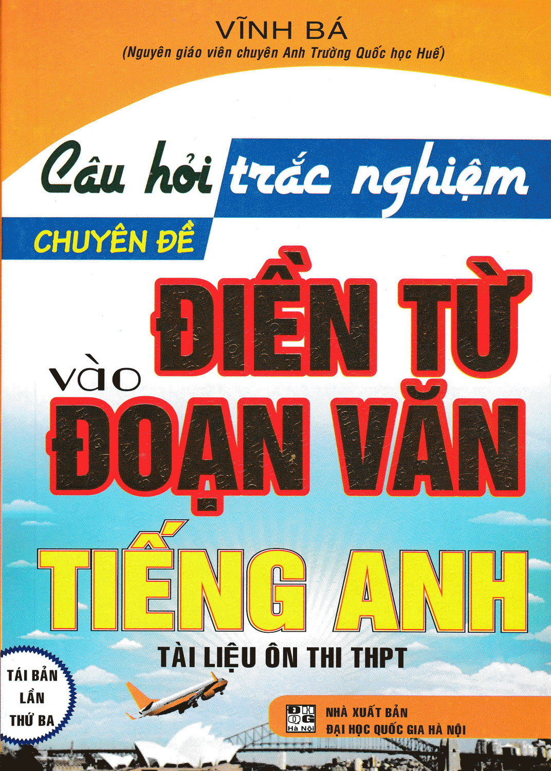 [Tải sách] Câu Hỏi Trắc Nghiệm Chuyên Đề Điền Từ Vào Đoạn Văn Tiếng Anh PDF