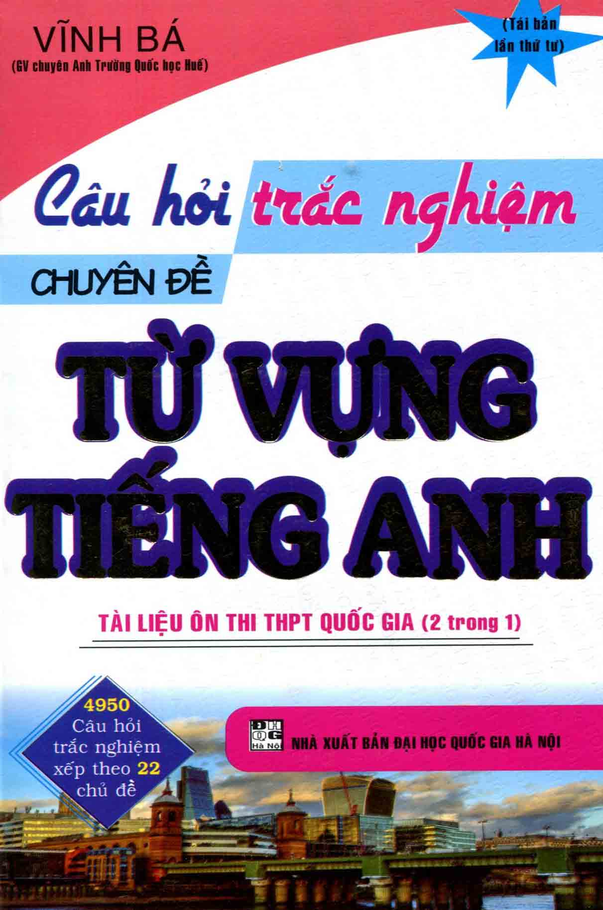 [Tải sách] Câu Hỏi Trắc Nghiệm Chuyên Đề Từ Vựng Tiếng Anh PDF