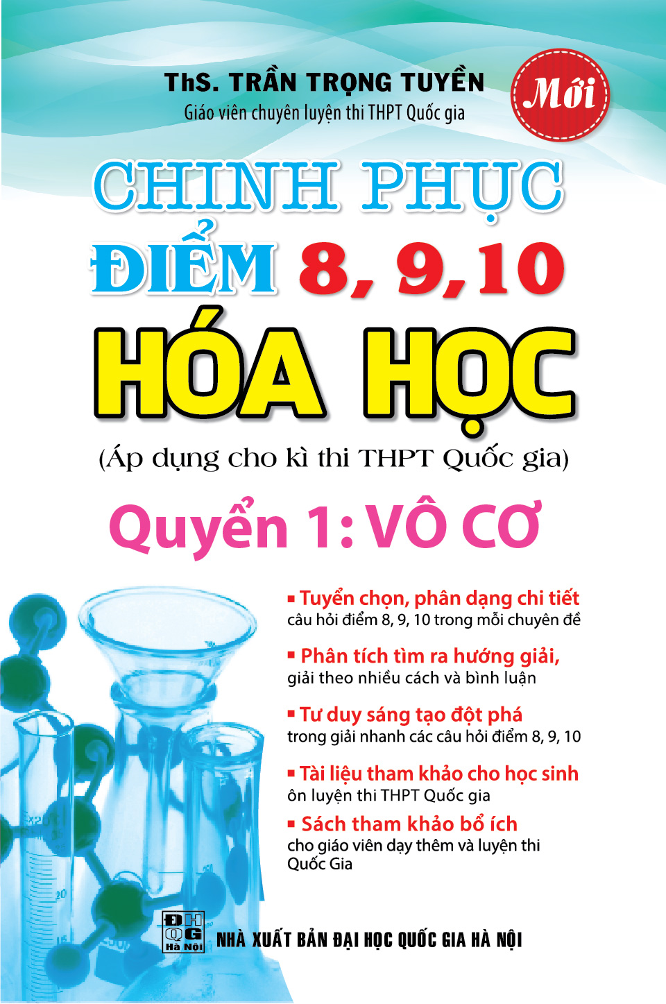 Chinh Phục Điểm 8,9,10 Hóa Học Quyển 1: Vô Cơ