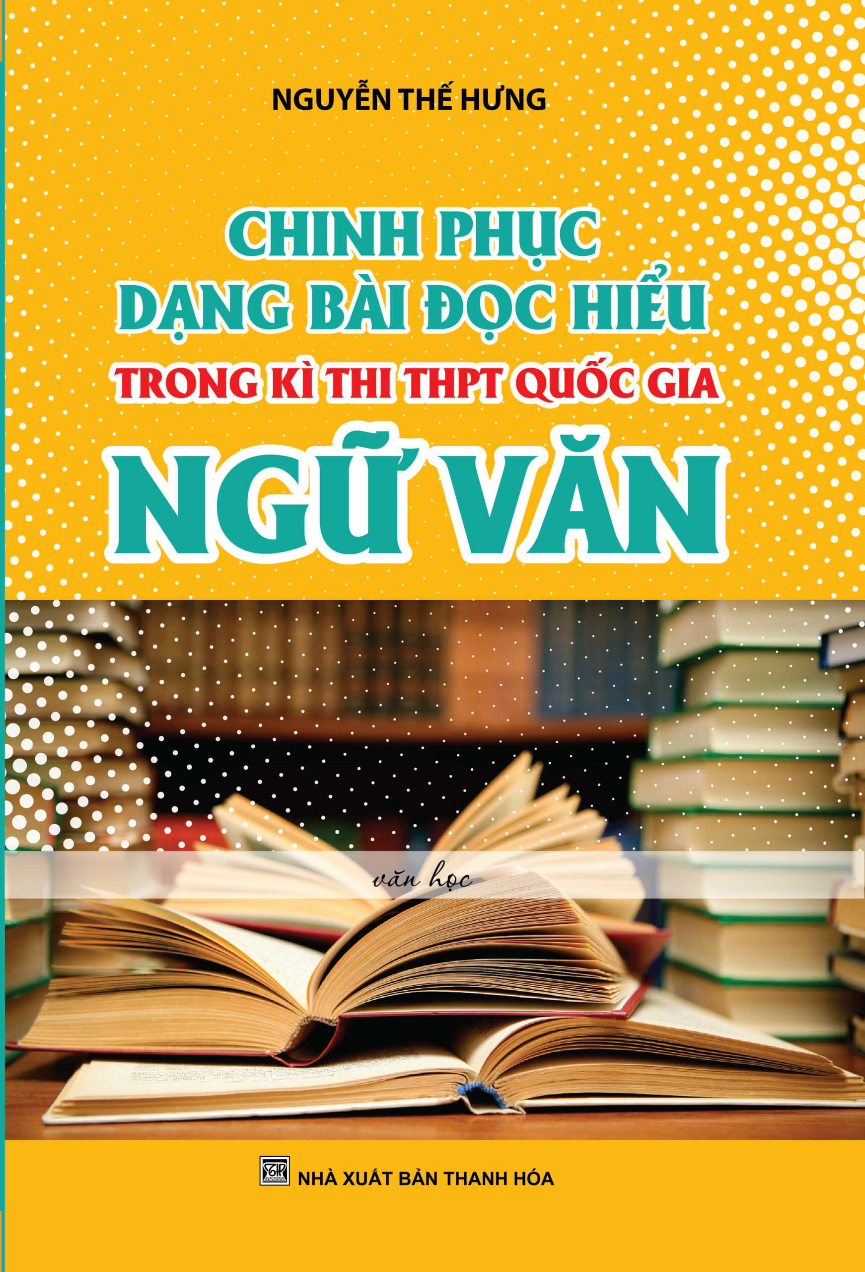 [Tải sách] Chinh Phục Dạng Bài Đọc Hiểu Trong Kì Thi THPT Quốc Gia Ngữ Văn PDF