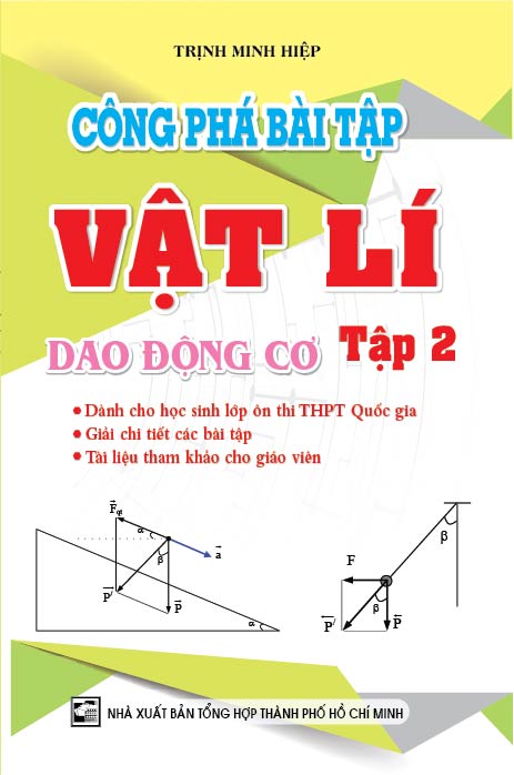 [Tải sách] Công Phá Bài Tập Vật Lí dao Động Cơ Tập 2 PDF