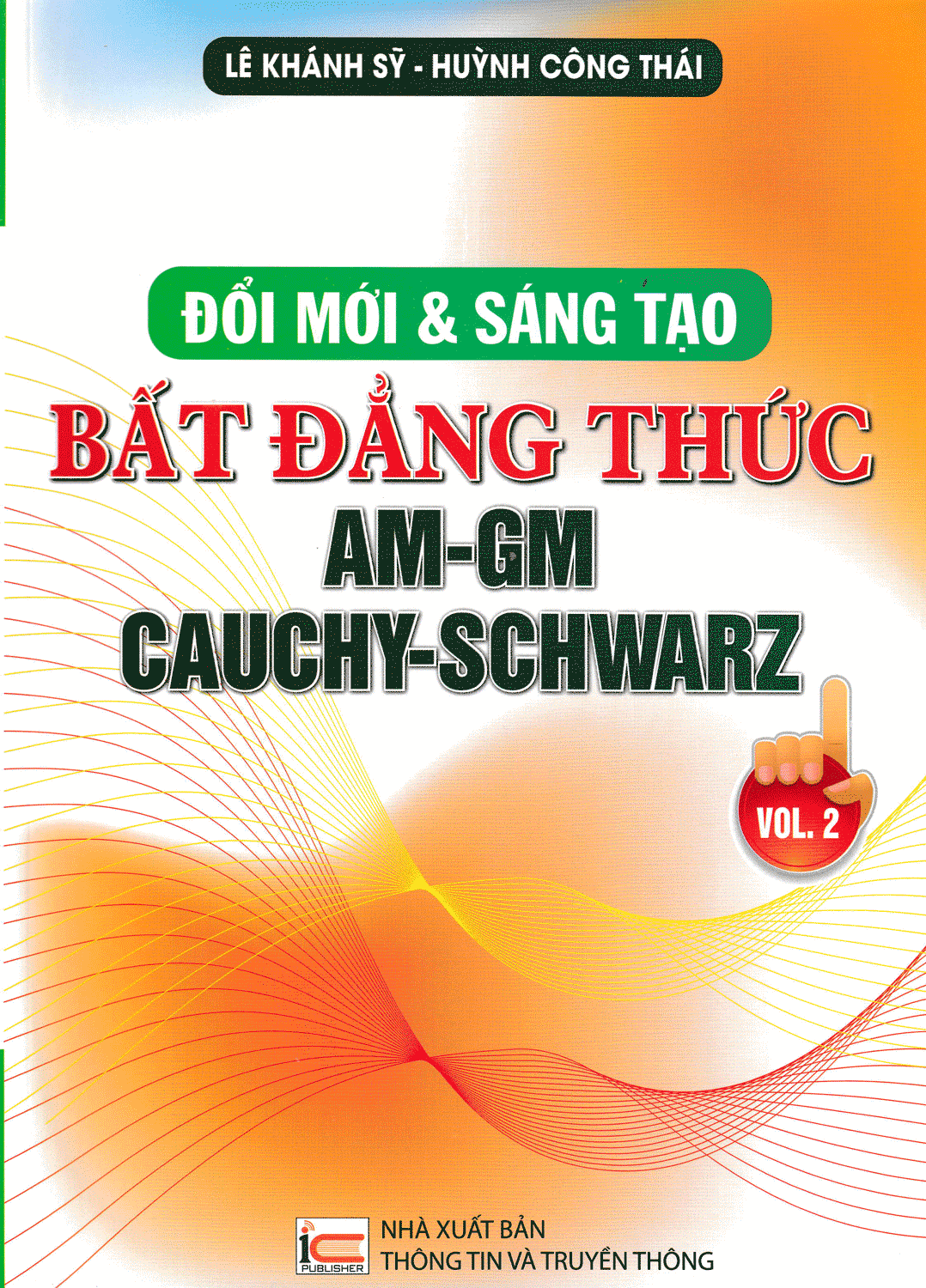 [Tải sách] Đổi Mới Và Sáng Tạo Bất Đẳng Thức AM-GM Cauchy-Schwarz PDF