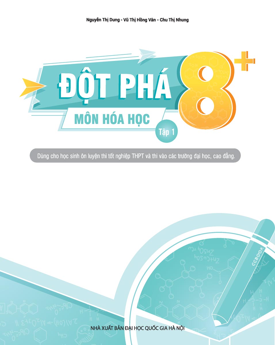 Đột Phá 8+ Kì Thi THPT Quốc Gia - Môn Hóa Phiên Bản Mới Tập 1