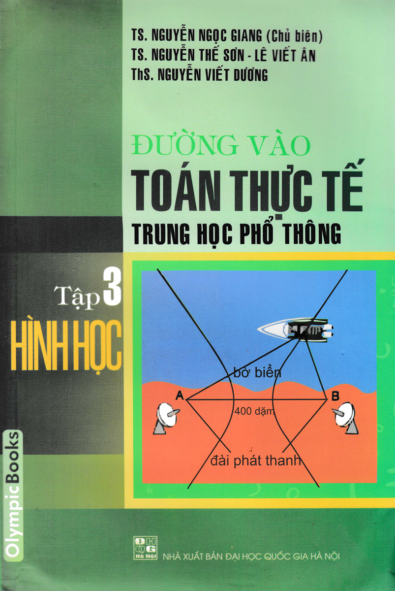 Đường Vào Toán Thực Tế  Trung Học Phổ Thông - Tập 3 (Hình Học)