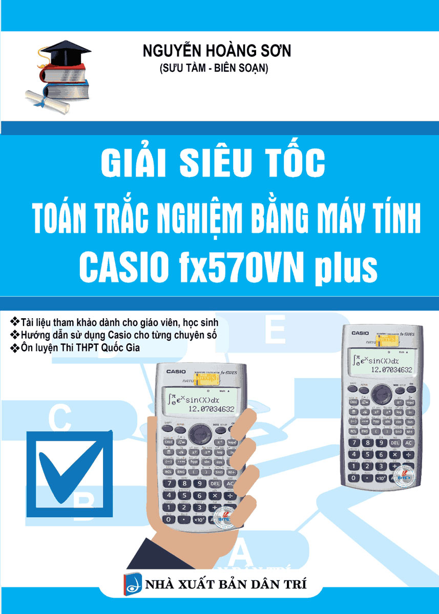 [Tải sách] Giải Siêu Tốc Toán Trắc Nghiệm Bằng Máy Tính Casio FX570VN Plus PDF