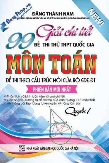 Sách Toán Tự Luận - Giải Chi Tiết 99 Đề Thi Thử Quốc Gia Toán Quyên 1 - Đặng Thành Nam