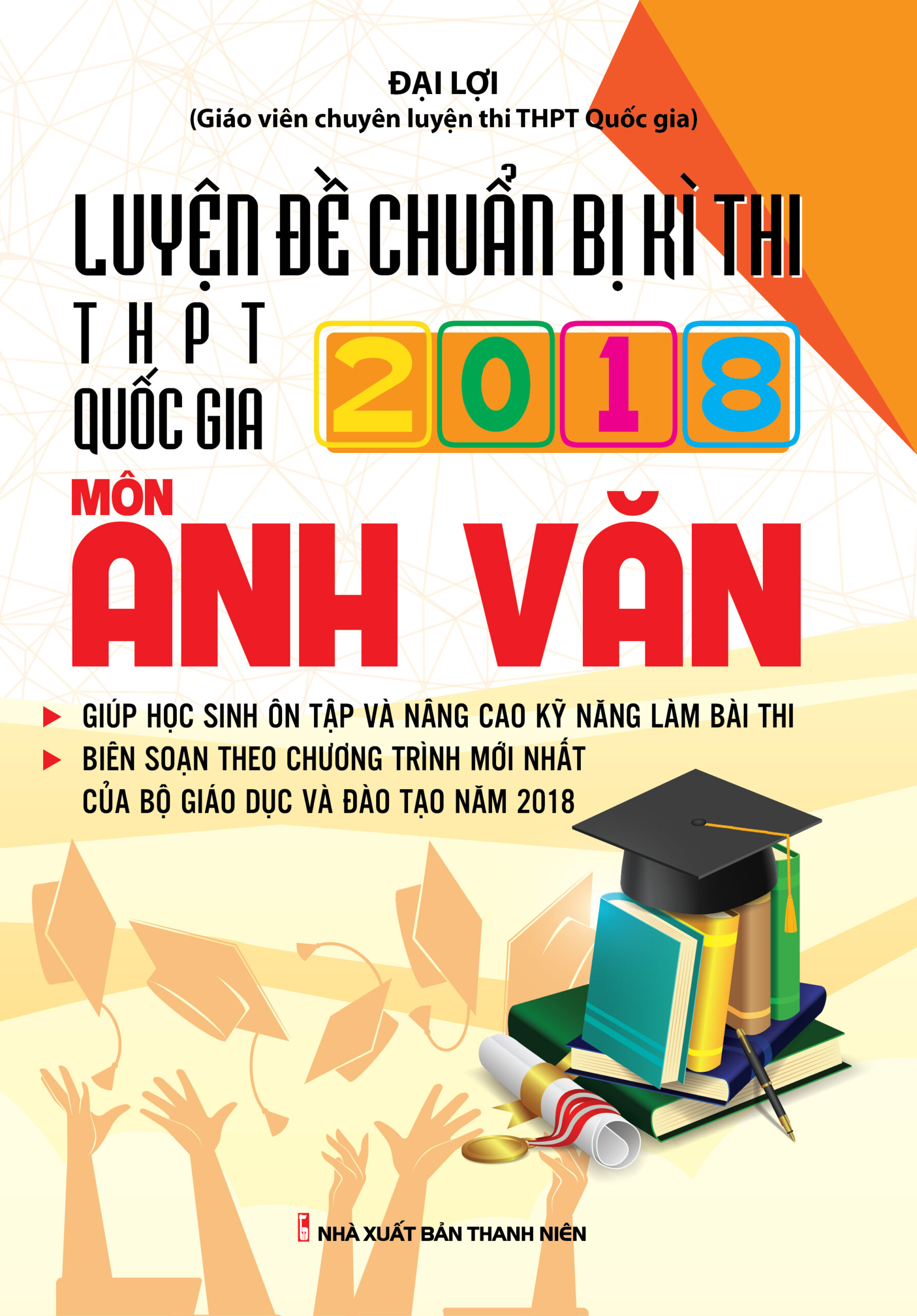 [Tải sách] Luyện Đề Chuẩn Bị Kì Thi THPT Quốc Gia 2018 Tiếng Anh PDF