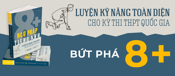 ngu-phap-tieng-anh-8--luyen-ki-nang-toan-dien-cho-ky-thi-thpt-quoc-gia