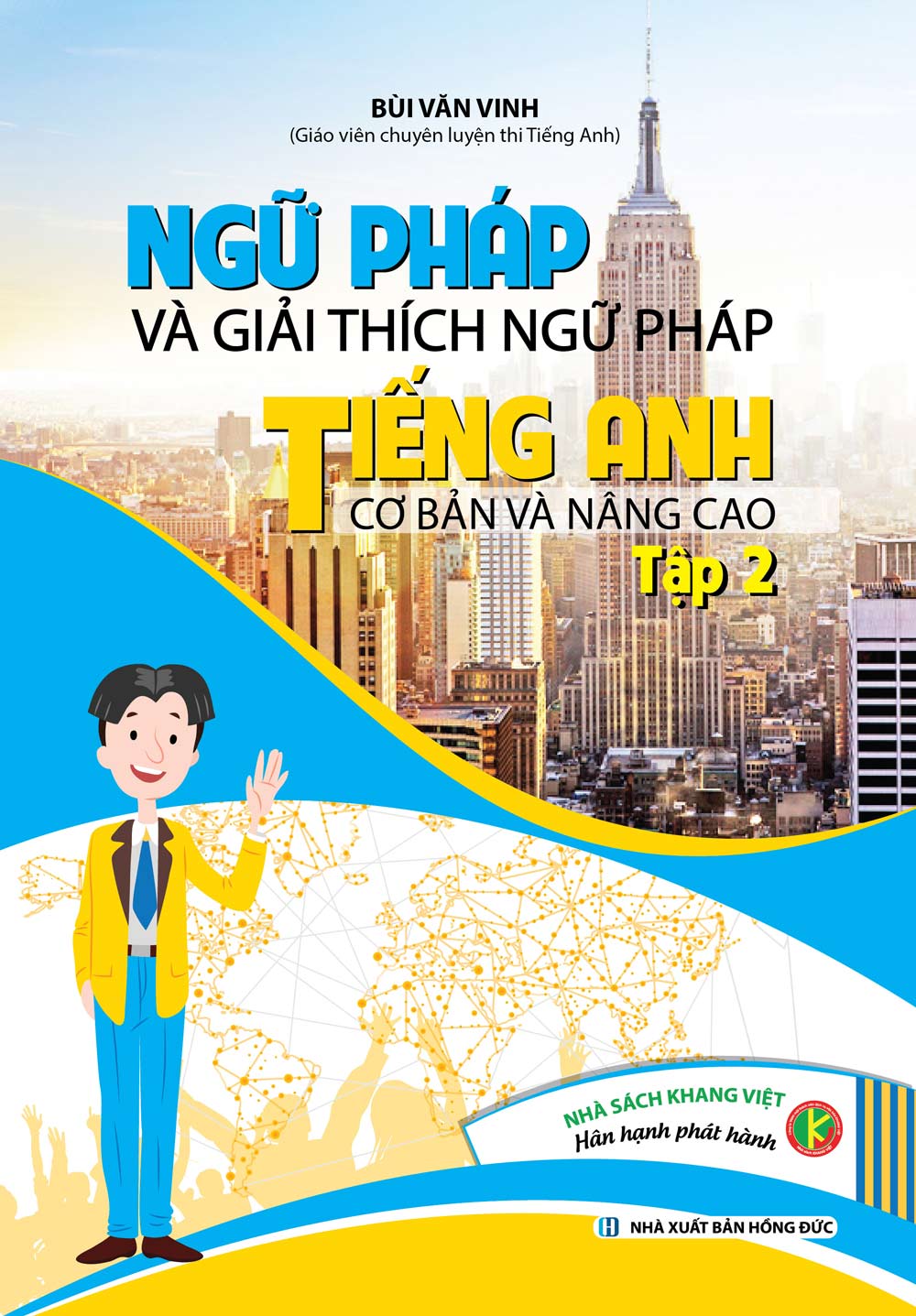 [Tải sách] Ngữ Pháp Và Giải Thích Ngữ Pháp Tiếng Anh Cơ Bản Và Nâng Cao Tập 2 PDF