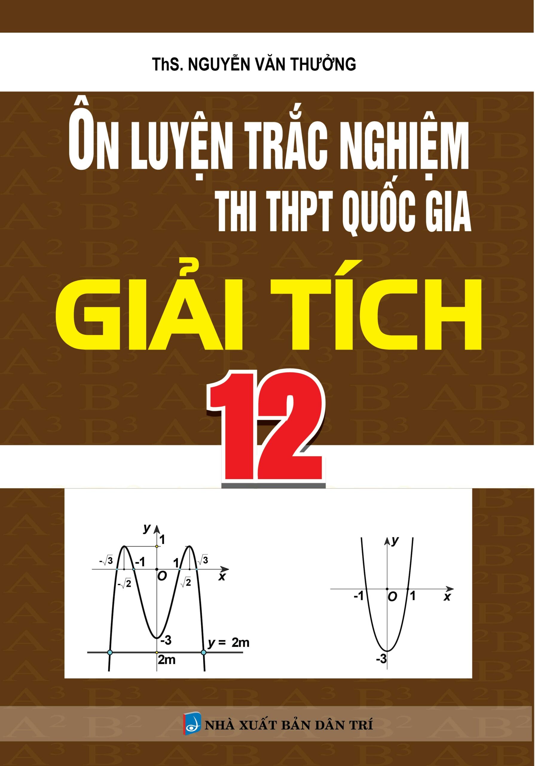 [Tải sách] Ôn Luyện Trắc Nghiệm Thi THPT Quốc Gia Giải Tích 12 PDF