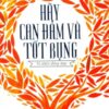 [Tải sách] Hãy Can Đảm Và Tốt Bụng – Tái bản 03/2014 PDF.