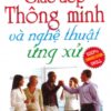 [Tải sách] Giao Tiếp Thông Minh Và Nghệ Thuật Ứng Xử – Tái bản 11/2012 PDF.