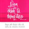 [Tải sách] Bạn Chính Là Thông Điệp PDF.