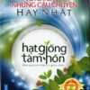 [Tải sách] Hạt Giống Tâm Hồn – Tuyển Chọn Những Câu Chuyện Hay Nhất PDF.
