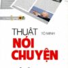[Tải sách] Thuật Nói Chuyện ( 2015) PDF.