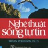 [Tải sách] Nghệ Thuật Sống Tự Tin ( 2015) PDF.