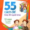 [Tải sách] 55 Cách Để Giúp Đỡ Người Khác PDF.