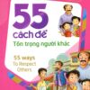 [Tải sách] 55 Cách Để Tôn Trọng Người Khác PDF.