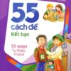 [Tải sách] 55 Cách Để Kết Bạn PDF.