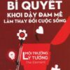 [Tải sách] Bí Quyết Khơi Dậy Đam Mê Làm Thay Đổi Cuộc Sống PDF.