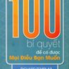 [Tải sách] 100 Bí Quyết Để Có Được Mọi Điều Bạn Muốn PDF.