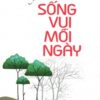 [Tải sách] Sống Vui Mỗi Ngày ( 2015) PDF.