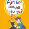 [Tải sách] Kỹ Năng Đọc, Viết Hiệu Quả PDF.