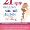 [Tải sách] 21 Ngày Nâng Cao Sức Hút Phát Biểu Trước Đám Đông PDF.
