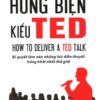 [Tải sách] Hùng Biện Kiểu TED PDF.
